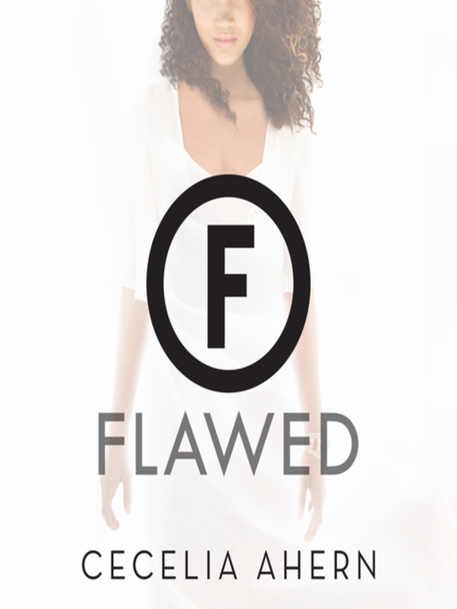 Title details for Flawed by Cecelia Ahern - Available